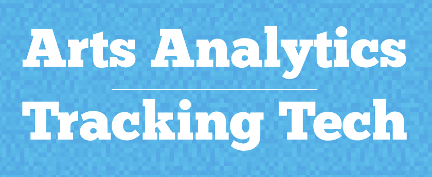 Arts Analytics - Tracking Tech